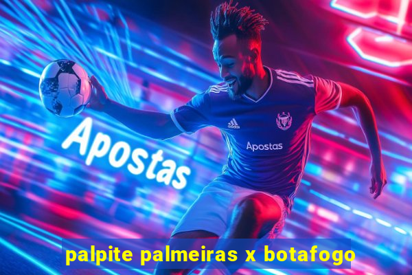 palpite palmeiras x botafogo