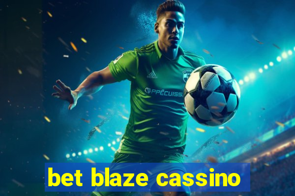 bet blaze cassino