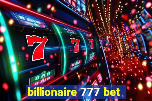 billionaire 777 bet