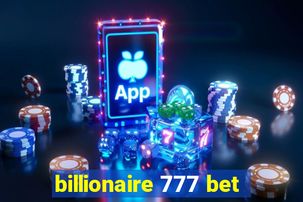 billionaire 777 bet