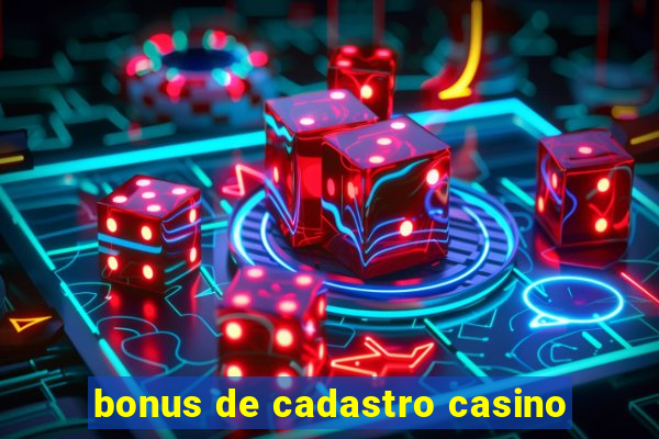 bonus de cadastro casino