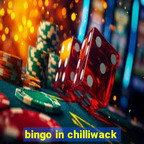 bingo in chilliwack