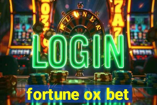 fortune ox bet