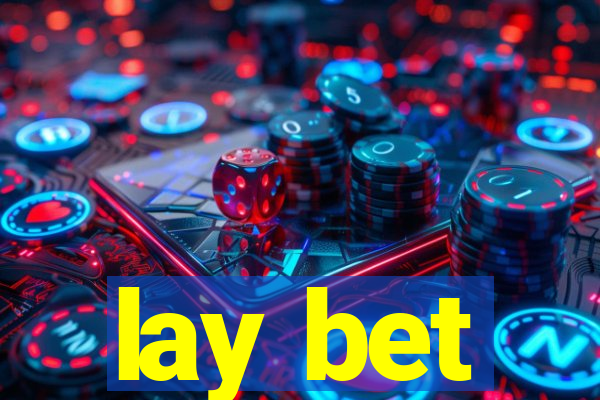 lay bet