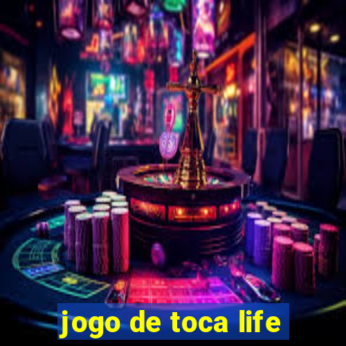 jogo de toca life