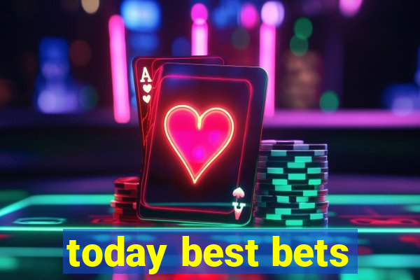 today best bets