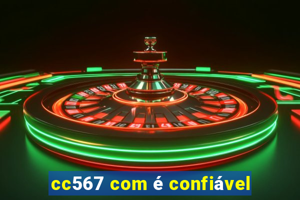 cc567 com é confiável