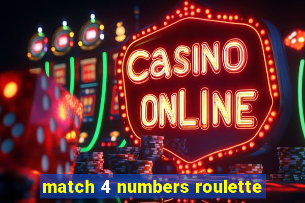 match 4 numbers roulette