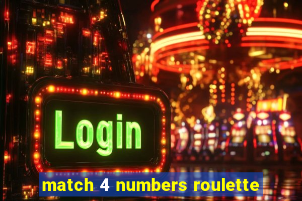 match 4 numbers roulette