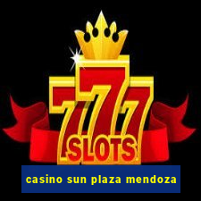 casino sun plaza mendoza