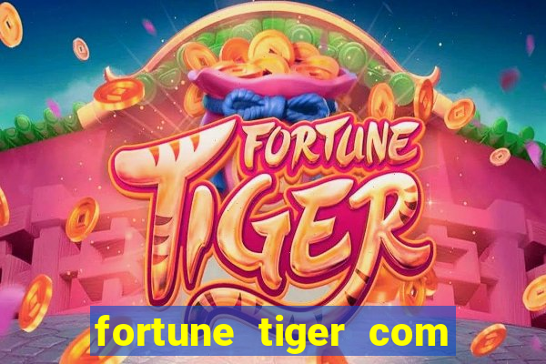 fortune tiger com bonus no cadastro