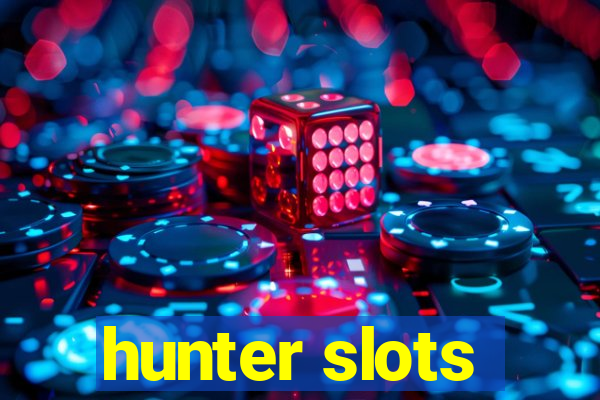 hunter slots