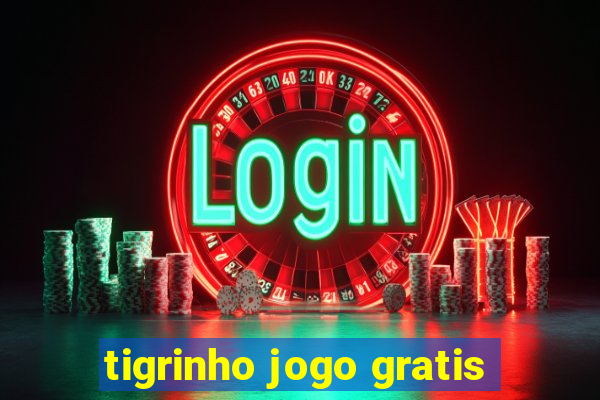 tigrinho jogo gratis