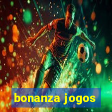 bonanza jogos