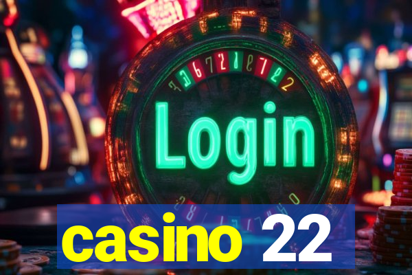 casino 22