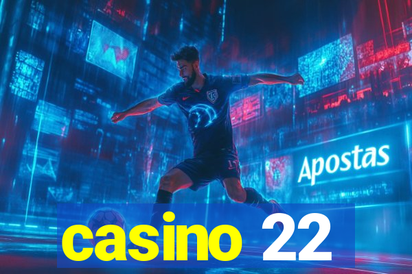 casino 22