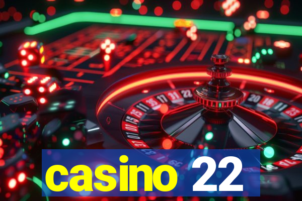 casino 22