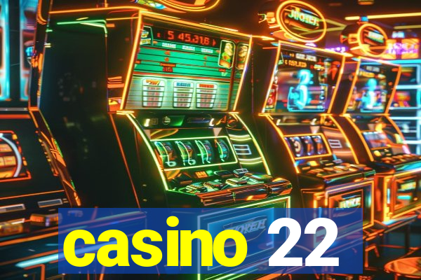 casino 22