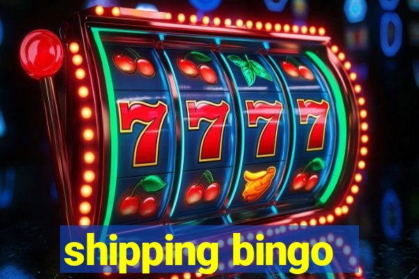 shipping bingo