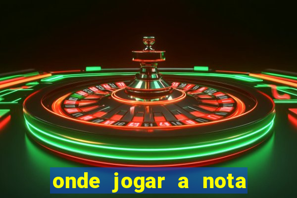 onde jogar a nota do enem