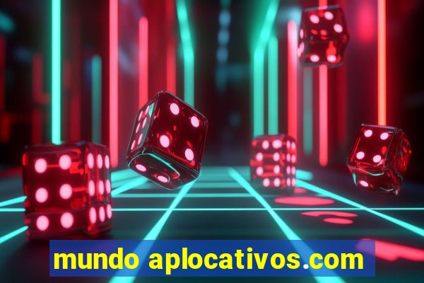 mundo aplocativos.com