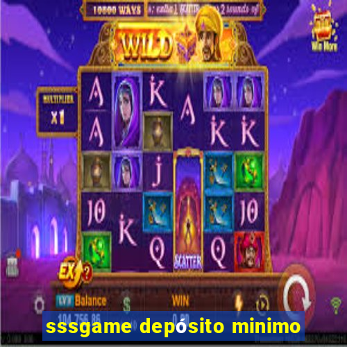 sssgame depósito minimo