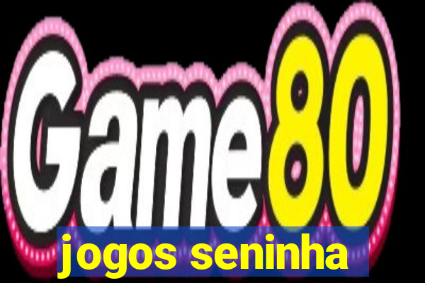 jogos seninha