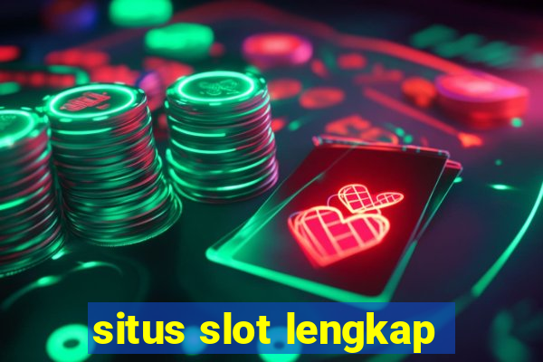 situs slot lengkap