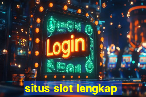 situs slot lengkap