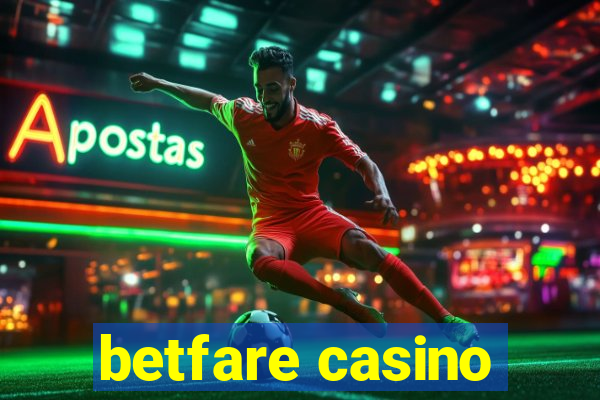 betfare casino