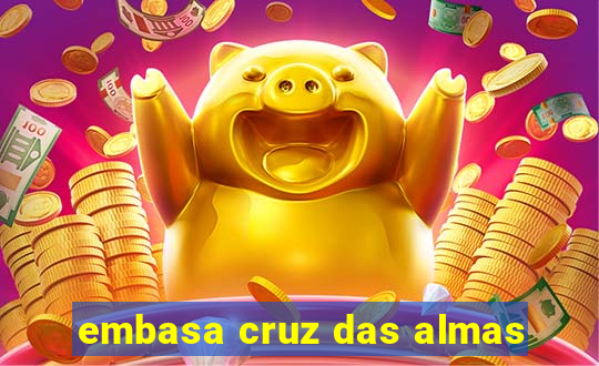 embasa cruz das almas