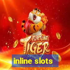 inline slots