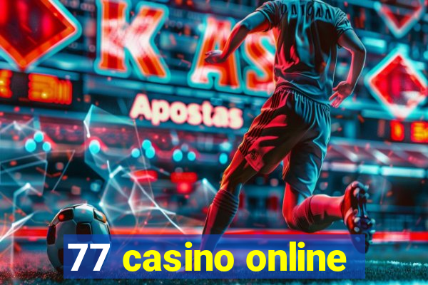 77 casino online