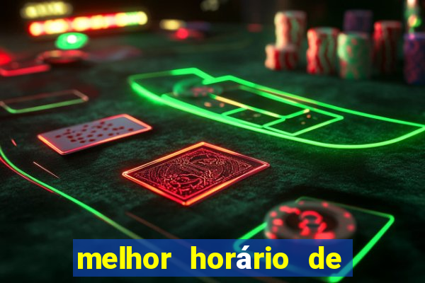 melhor horário de madrugada para jogar fortune tiger