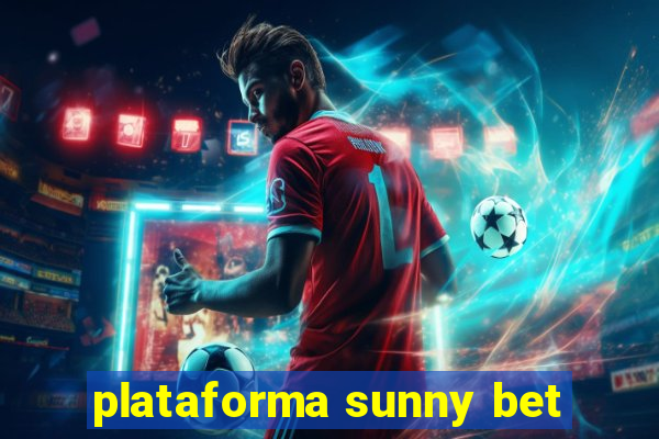 plataforma sunny bet