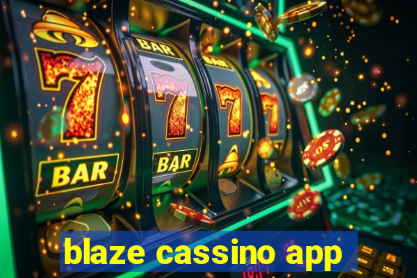 blaze cassino app