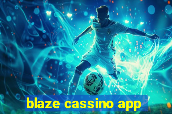 blaze cassino app