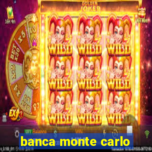 banca monte carlo