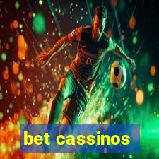 bet cassinos