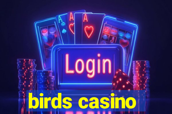 birds casino