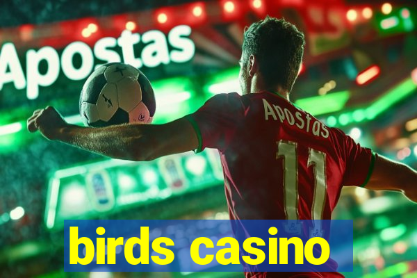 birds casino