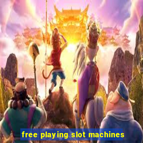 free playing slot machines