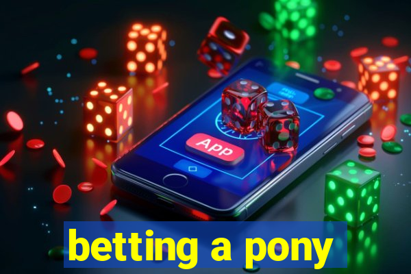 betting a pony