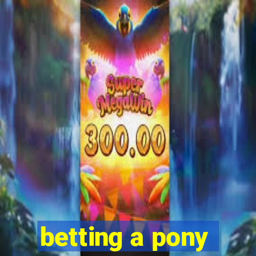 betting a pony