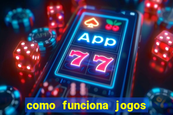 como funciona jogos de slots