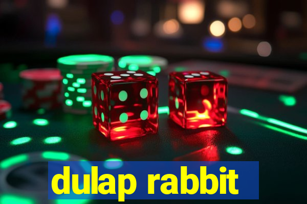 dulap rabbit