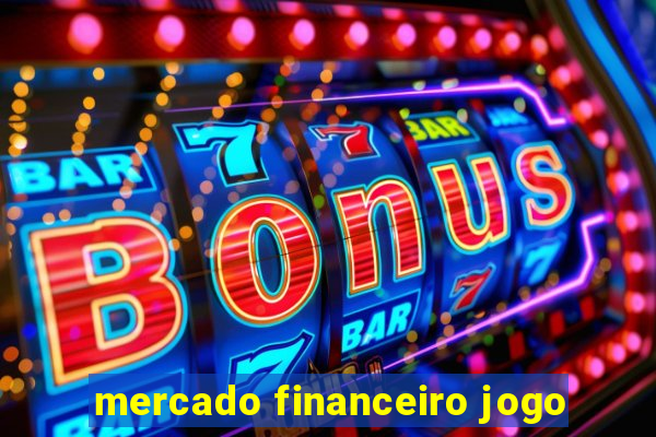 mercado financeiro jogo