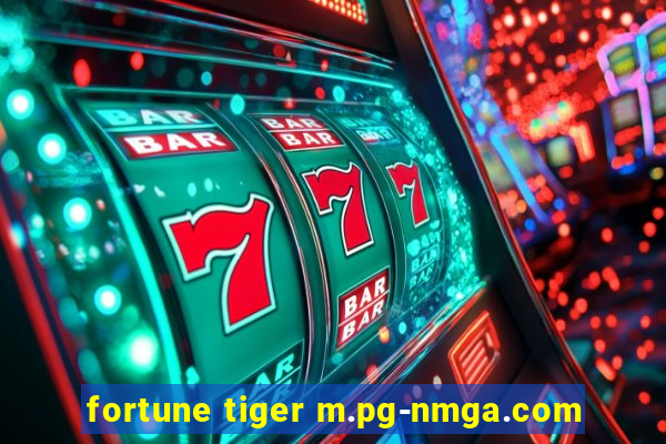 fortune tiger m.pg-nmga.com