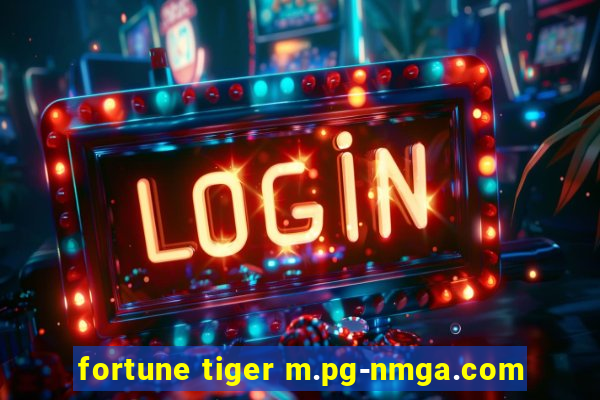 fortune tiger m.pg-nmga.com