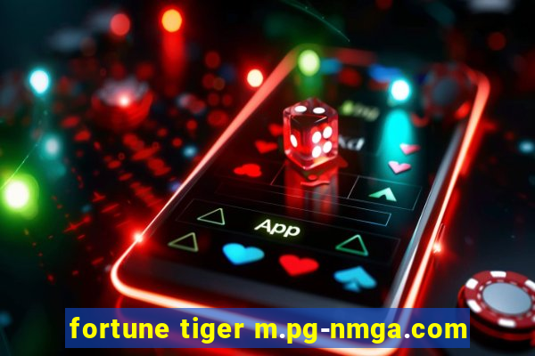 fortune tiger m.pg-nmga.com